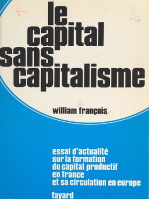 cover image of Le capital sans capitalisme
